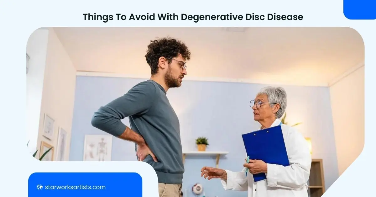 Things To Avoid With Degenerative Disc Disease