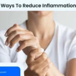 Ways To Reduce Inflammation